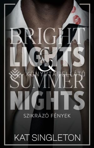 Kép: Bright Lights & Summer Nights – Szikrázó fények (éldekorált)
