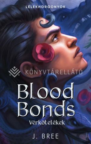 Kép: Blood Bonds – Vérkötelékek (éldekorált)