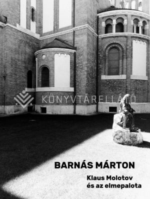 Kép: Klaus Molotov és az elmepalota