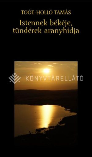 Kép: Istennek békéje, tündérek aranyhídja