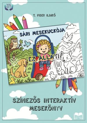 Kép: SÁRI MESEKUCKÓJA - Ez Állati!