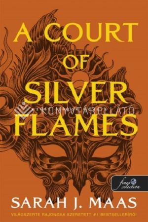 Kép: A Court of Silver Flames – Ezüst lángok udvara (Tüskék és rózsák udvara 5.)