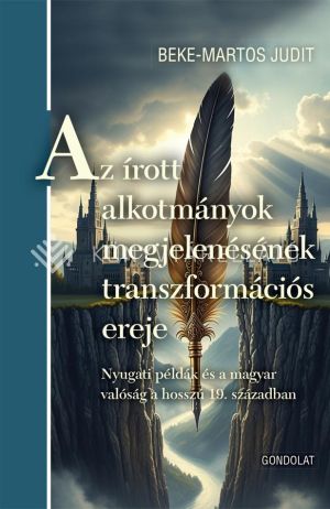 Kép: Az írott alkotmányok megjelenésének transzformációs ereje - Nyugati példák és a magyar valóság a hosszú 19. században