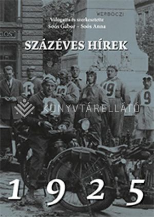 Kép: Százéves hírek 1925