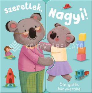 Kép: Ölelgetős könyvecske - Szeretlek, Nagyi!
