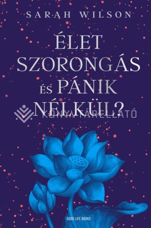 Kép: Élet szorongás és pánik nélkül?