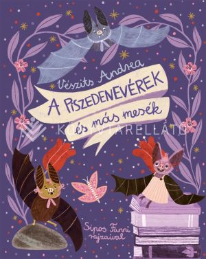 Kép: A piszedenevérek és más mesék