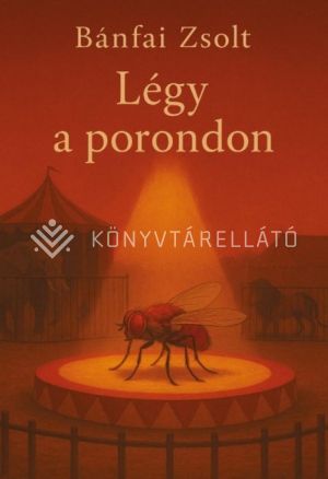 Kép: Légy a porondon