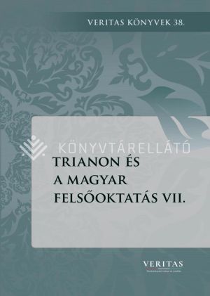 Kép: Trianon és a magyar felsőoktatás VII.