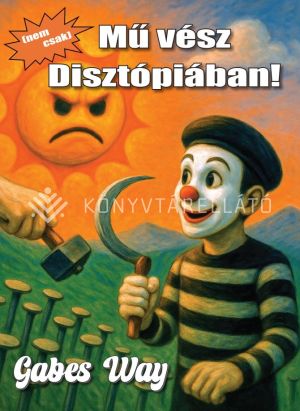 Kép: (Nem csak) mű vész disztópiában!