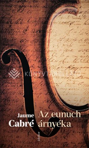 Kép: Az eunuch árnyéka