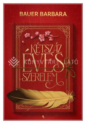 Kép: Kétszáz éves szerelem - (élfestett)