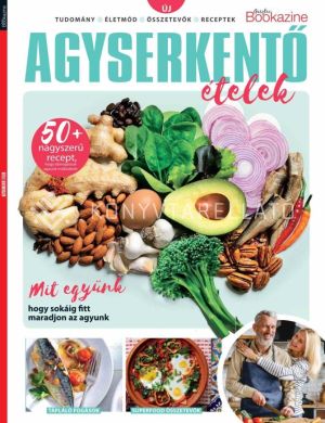 Kép: Agyserkentő ételek  (Gasztro Bookazine)