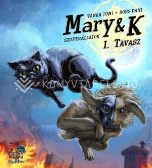 Kép: Mary & K Szuperállatok I.  Tavasz 