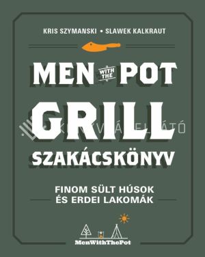 Kép: Men with the pot - Grill szakácskönyv