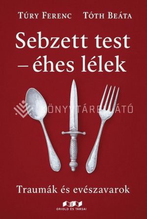 Kép: Sebzett test – éhes lélek