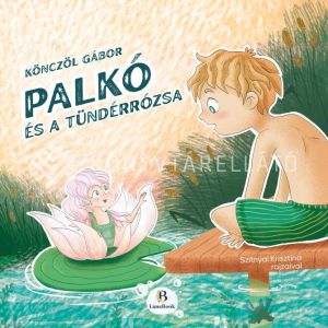 Kép: Palkó és a Tündérrózsa