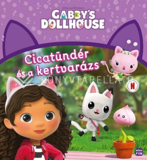 Kép: Gabi babaháza - Cicatündér és a kertvarázs