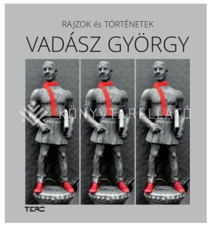 Kép: Rajzok és történetek - Vadász György