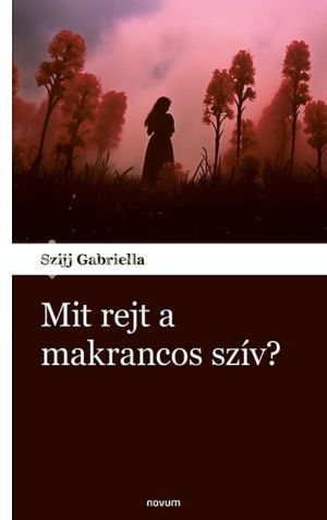 Kép: Mit rejt a makrancos szív?