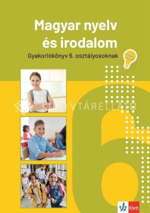Kép: Jegyre megy! Magyar nyelv és irodalom gyakorlókönyv 6. osztályosoknak