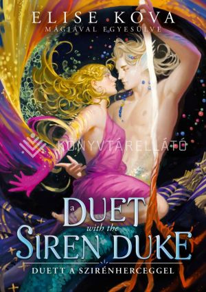 Kép: A Duet with the Siren Duke - Duett a Szirénherceggel (éldekorált)