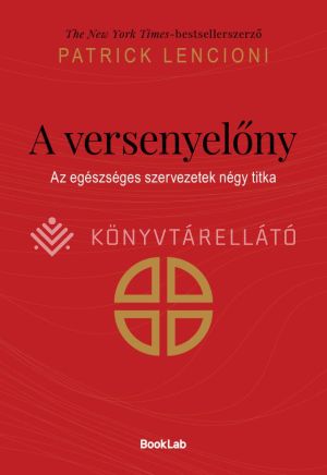 Kép: A versenyelőny: Az egészséges szervezetek négy titka