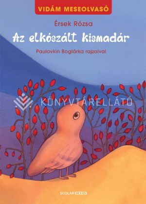 Kép: Az elkószált kismadár – Vidám meseolvasó 2. (2. kiadás)