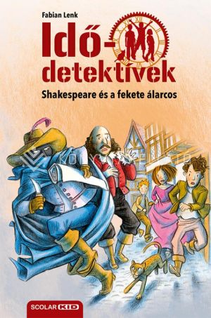 Kép: Shakespeare és a fekete álarcos (Idődetektívek 21.) 2. kiadás