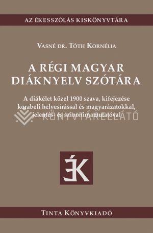 Kép: A régi magyar diáknyelv szótára