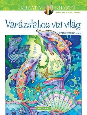 Kép: Varázslatos vízi világ - Színezőkönyv