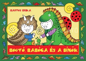 Kép: Bogyó, Babóca és a Dínók