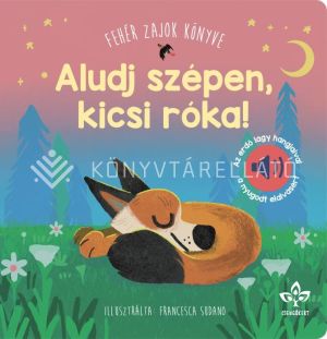 Kép: Aludj szépen, kicsi róka! – Fehér zajok könyve az erdő lágy hangjaival a nyugodt elalvásért