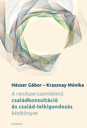 Kép: A rendszerszemléletű családkonzultáció és család-lelkigondozás kézikönyve