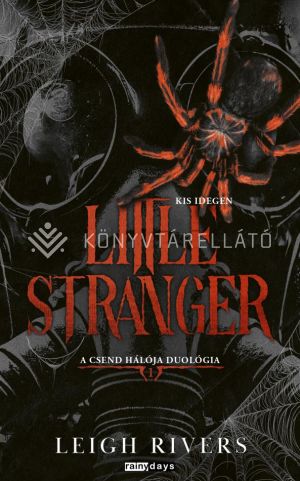 Kép: Little Stranger - Kis idegen; a csend hálója duológia