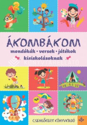 Kép: Ákombákom – Mondókák, versek, játékok kisiskolásoknak