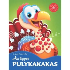 Kép: Az ügyes pulykakakas