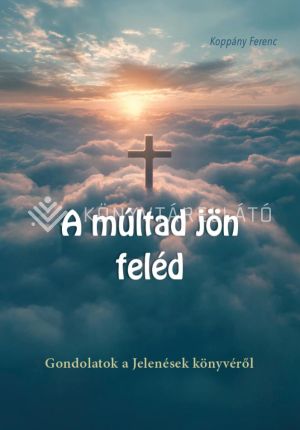 Kép: A múltad jön feléd