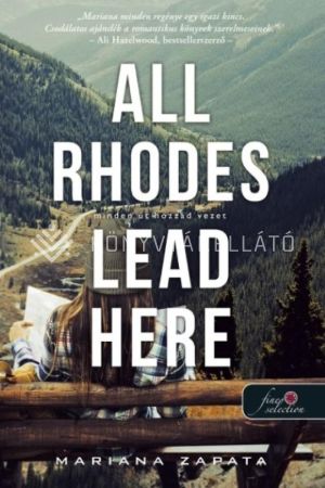 Kép: All Rhodes Lead Here – Minden út hozzád vezet
