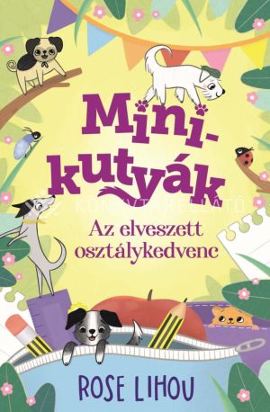 Kép: Minikutyák 2. - Az elveszett osztálykedvenc