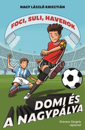 Kép: Domi és a nagypálya - Foci, suli, haverok 5.