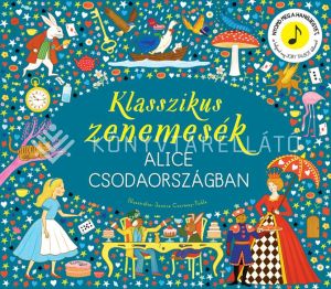 Kép: Klasszikus zenemesék: Alice Csodaországban