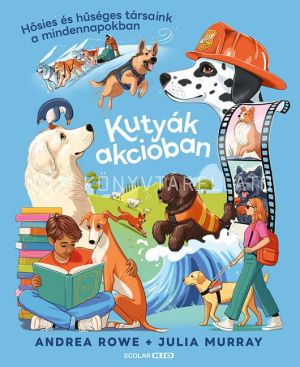 Kép: Kutyák akcióban – Hősies és hűséges társaink a mindennapokban