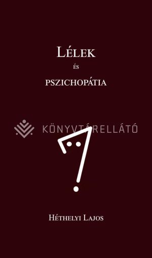 Kép: Lélek és pszichopátia