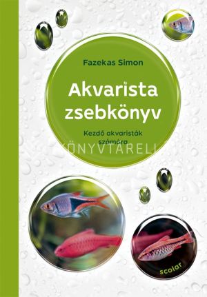 Kép: Akvarista zsebkönyv – Kezdő akvaristák számára