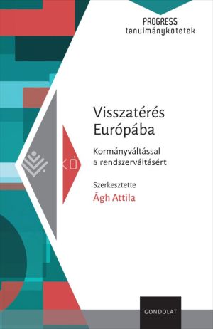 Kép: Visszatérés Európába - Kormányváltással a rendszerváltásért