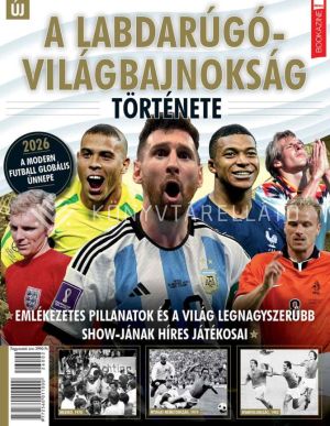 Kép: A labdarúgó világbajnokság története  (Füles Bookazine)