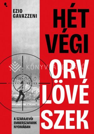 Kép: Hétvégi orvlövészek