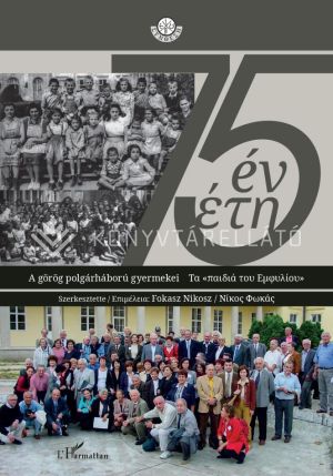 Kép: 75 év - A görög polgárháború gyermekei