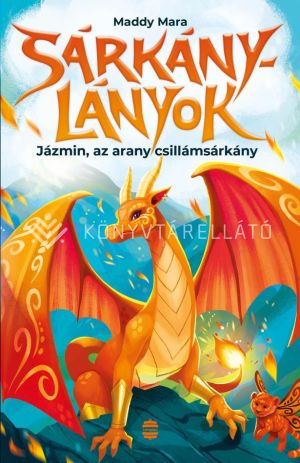 Kép: Sárkánylányok 1. - Jázmin, az arany csillámsárkány